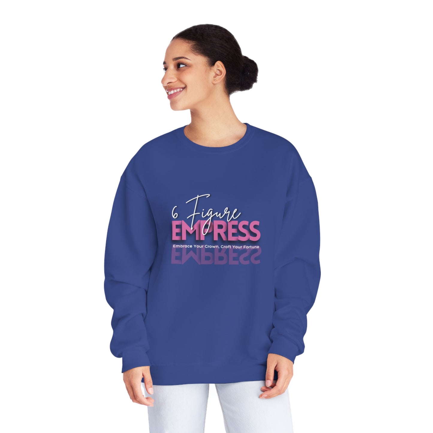 6FigureEmpress - Unisex NuBlend® Crewneck Sweatshirt