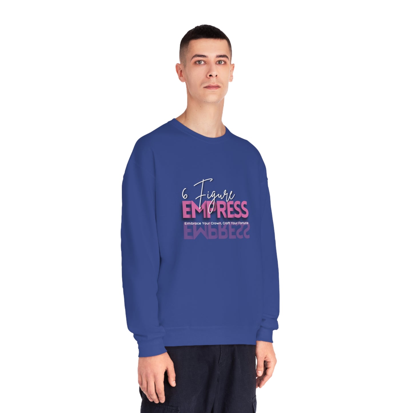 6FigureEmpress - Unisex NuBlend® Crewneck Sweatshirt